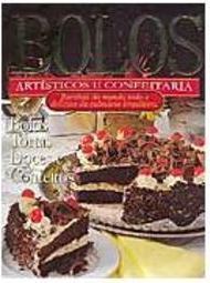 Bolos: Artísticos e Confeitaria