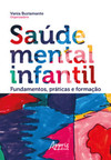 Saúde mental infantil: fundamentos, práticas e formação