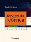 Topografia da córnea: atlas clínico