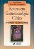 Rotinas em Gastrenterologia Clínica: Doenças dos Intestinos