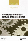 Controles internos e cultura organizacional: como consolidar a confiança na gestão dos negócios