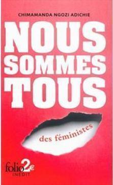 NOUS SOMMES TOUS DES FEMINISTES / LES MARIEUSES