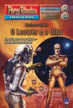 O Loower e o Olho (Perry Rhodan #959)