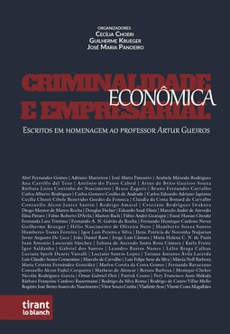 Criminalidade econômica e empresarial: escritos em homenagem ao professor Artur Gueiros
