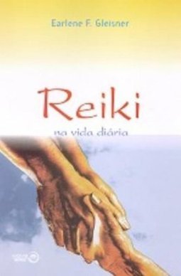 Reiki na Vida Diária