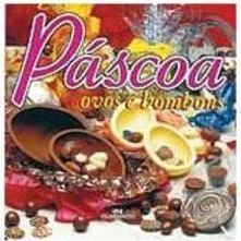 Páscoa, Ovos e Bombons