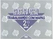 Trabalhando com Mapas: Geofrafia Geral - 2 grau