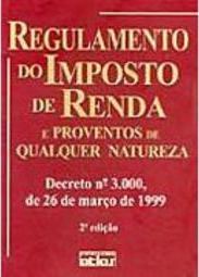 Regulamento do Imposto de Renda e Proventos de Qualquer Natureza