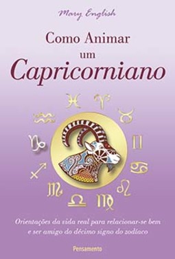 Como animar um capricorniano: orientações da vida real para relacionar-se bem e ser amigo do décimo signo do zodíaco