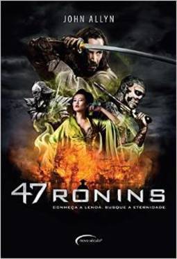 47 RONINS