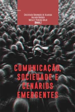 Comunicação, sociedade e cenários emergentes
