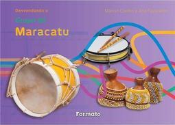 Desvendando o Grupo de Maracatu