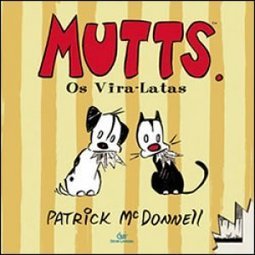 MUTTS - OS VIRA LATAS