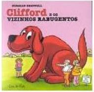 Clifford e os Vizinhos Rabugentos