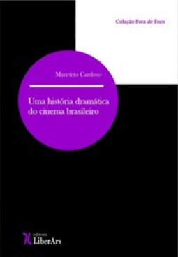 Uma História Dramática do Cinema Brasileiro
