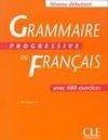 Grammaire Progressive du Français: Niveau Débutant