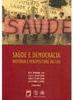 Saúde e Democracia: História e Perspectivas do SUS