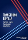 Transtorno bipolar: conceitos clínicos e abordagens terapêuticas