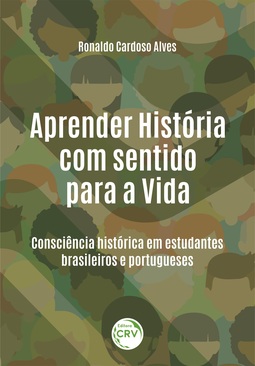 Aprender história com sentido para a vida: consciência histórica em estudantes brasileiros e portugueses