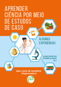 Aprender ciência por meio de estudos de caso: algumas experiências