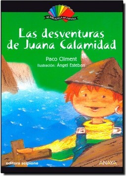 Desventuras De Juana Calamidad, Las