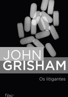 Os Litigantes - John Grisham