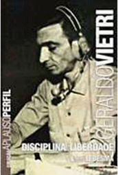 Geraldo Vietri - Disciplina e Liberdade