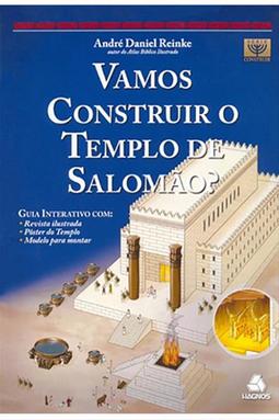Vamos construir o Templo de Salomão?
