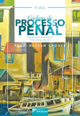 Código de processo penal: comentários consolidados e crítica jurisprudencial 