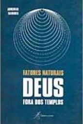 Fatores Naturais: Deus Fora dos Templos