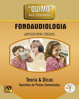 Fonoaudiologia: teoria e dicas: questões de provas comentadas