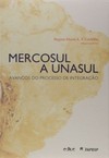 Mercosul a Unasul: avanços do processo de integração