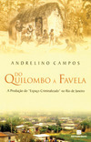 Do Quilombo à Favela