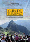 Guia de turismo: o profissional e a profissão