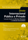 Direito internacional público e privado: incluindo noções de direitos humanos e de direito comunitário