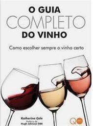 O Guia Completo do Vinho