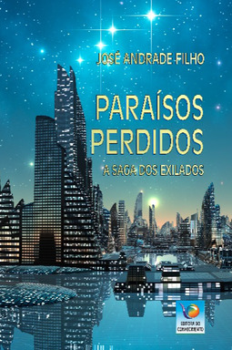 Paraísos perdidos: a saga dos exilados