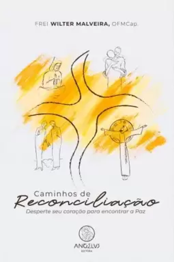 Caminhos de reconciliação: