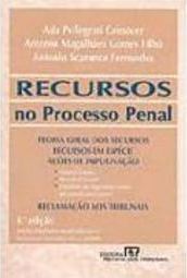 Recursos no Processo Penal: Teoria Geral dos Recursos...