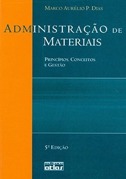 Administração de Materiais: Princípios, Conceitos e Gestão