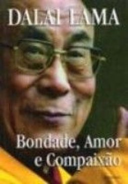 Bondade, amor e compaixão
