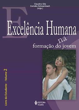 Excelência humana na formação do jovem: livro do estudante