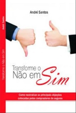Transforme o Não em Sim