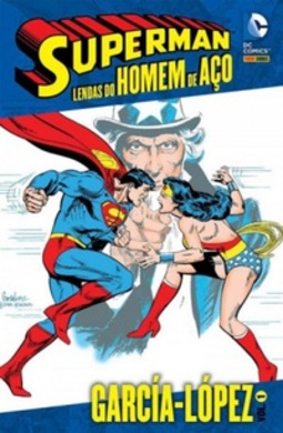 Lendas Do Homem De Aço: García-Lopez - Vol. 1