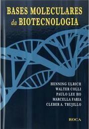 Bases moleculares da biotecnologia