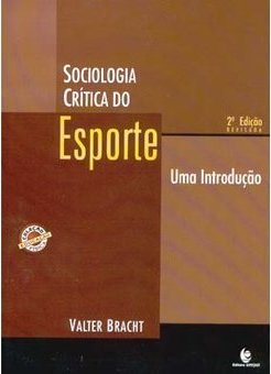 Sociologia Crítica do Esporte: uma Introdução