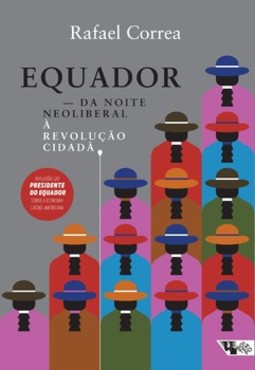 Equador: da noite neoliberal à revolução cidadã