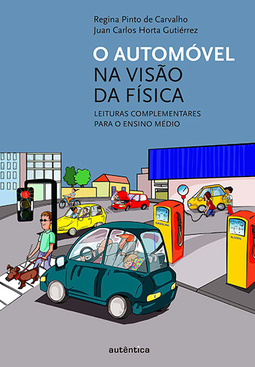 O automóvel na visão da física: Leituras complementares para o ensino médio