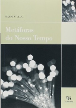 Metáforas do nosso tempo