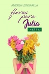 Flores para Julia (Polos opuestos 2)